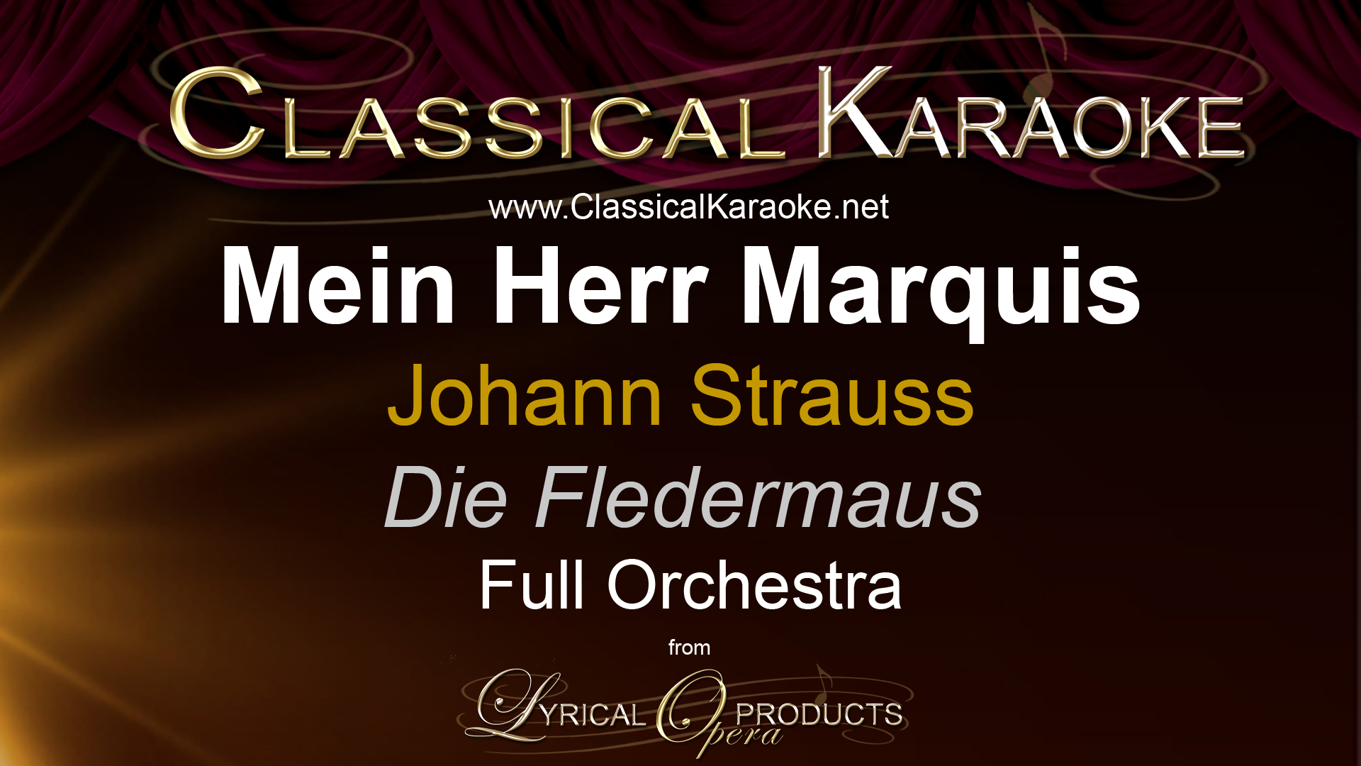 Mein Herr Marquis, Die Fledermaus, Johann Strauss, Full Orchestral Accompaniment (karaoke) track